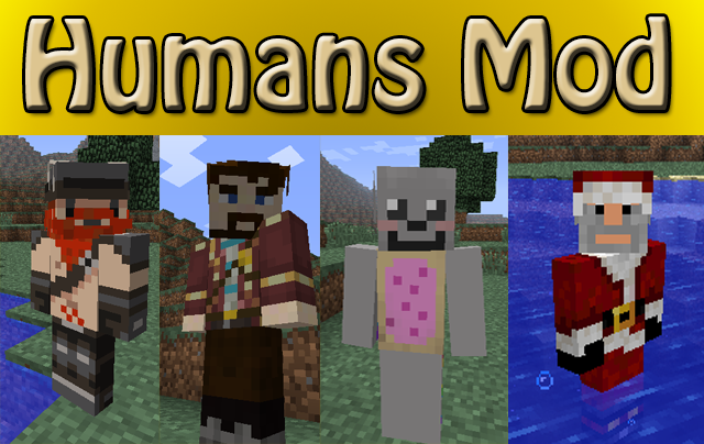 Humans Mod для Minecraft 1.4.5